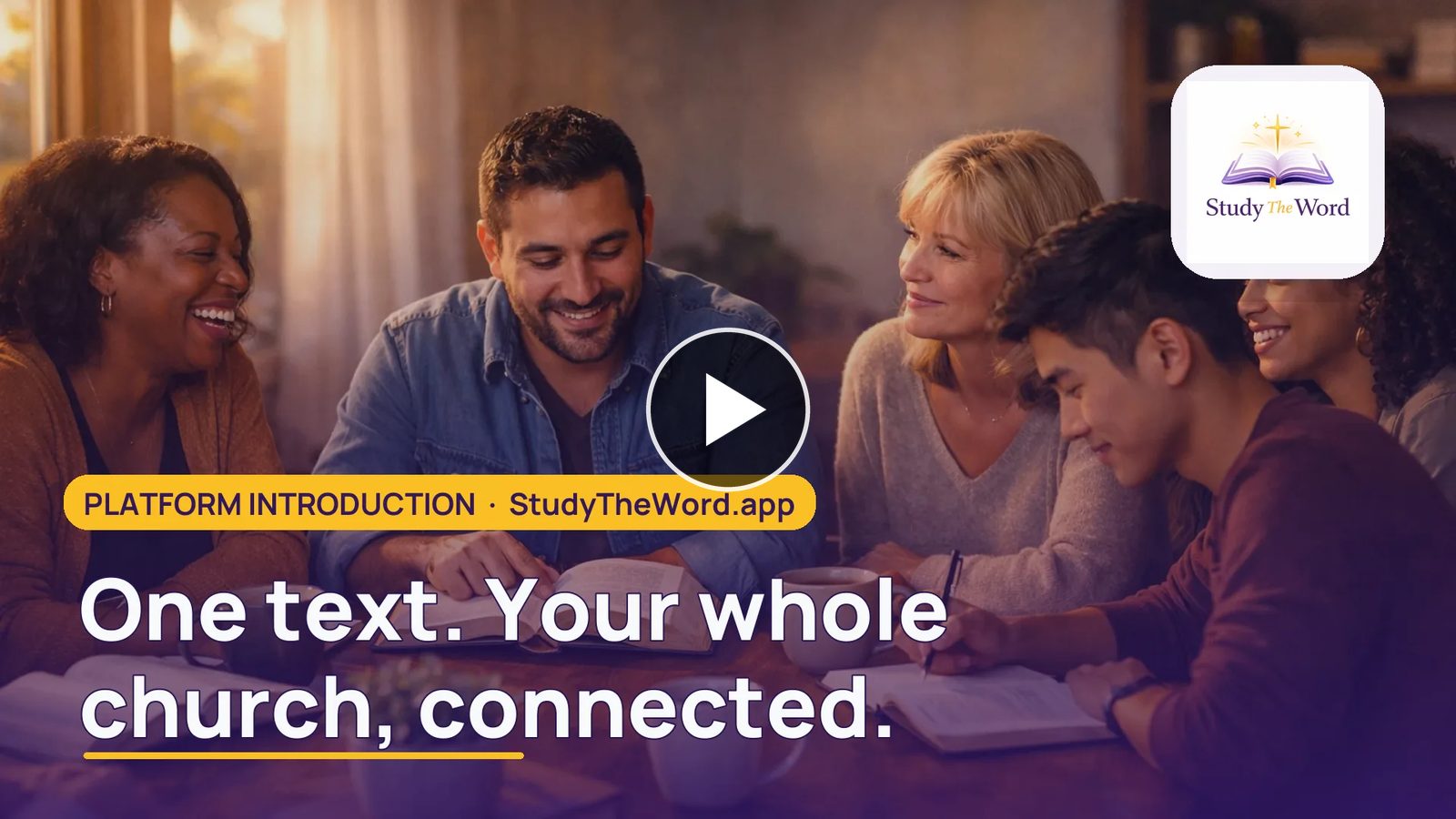 Study The Word introduction video: a small group studying the Bible around a table, with the title One text. Your whole church, connected.